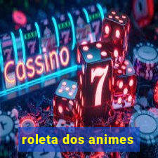 roleta dos animes